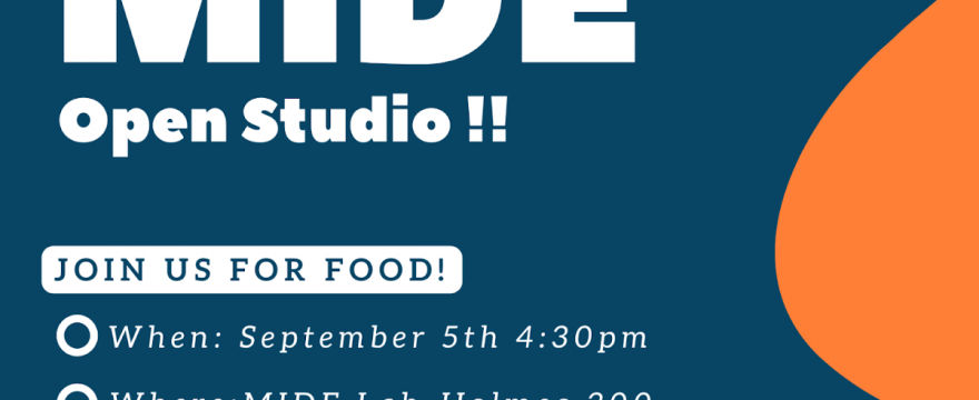 MiDE Open Studio, September 5th
