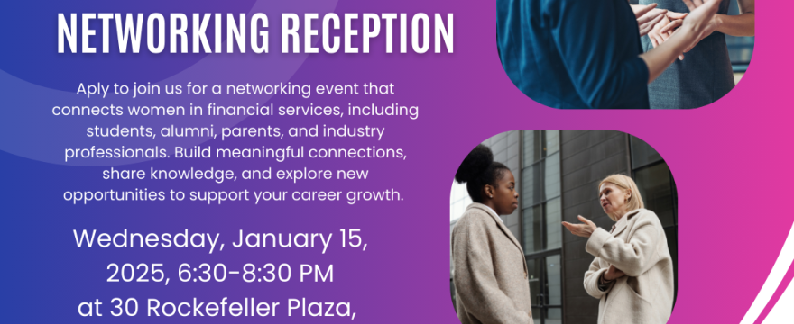 Apply now—Empowering Women in Financial Services Networking Reception